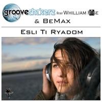 Esli ti ryadom (Eddie Reznik Remix) [feat. Whilliam Rise & Bemax]