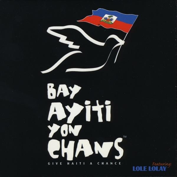 Bay Ayiti Yon Chans ( Mix Lari-a )