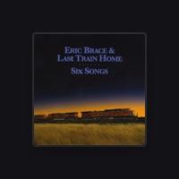 Eric Brace & Last Train Home
