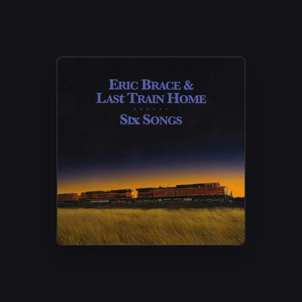 Eric Brace & Last Train Home