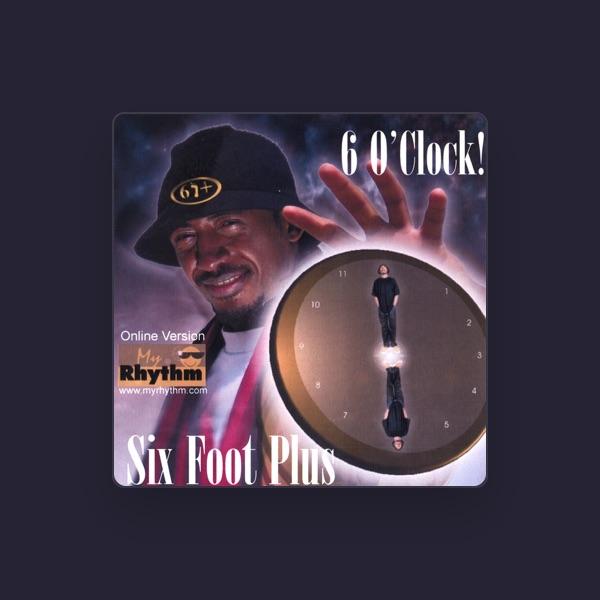 Six Foot Plus