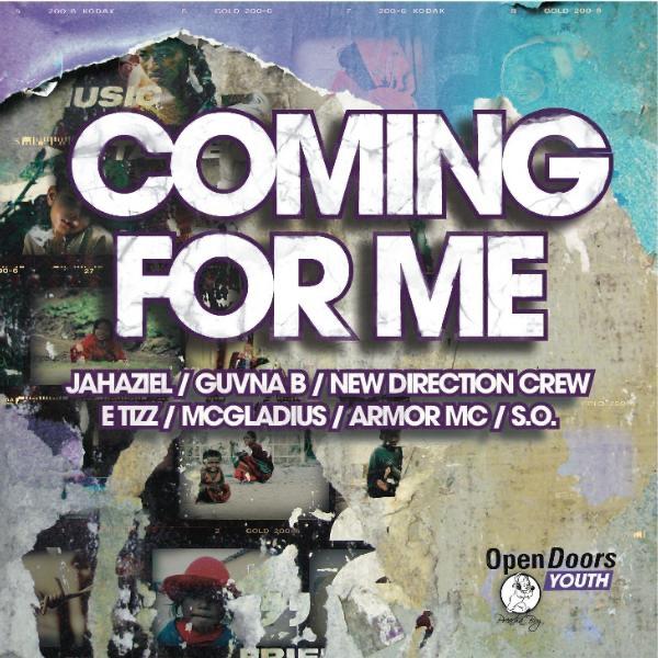Coming for Me (feat. Armor, Guvna B, E Tizz, New Direction Crew, McGladius, Jahaziel & S.O.)