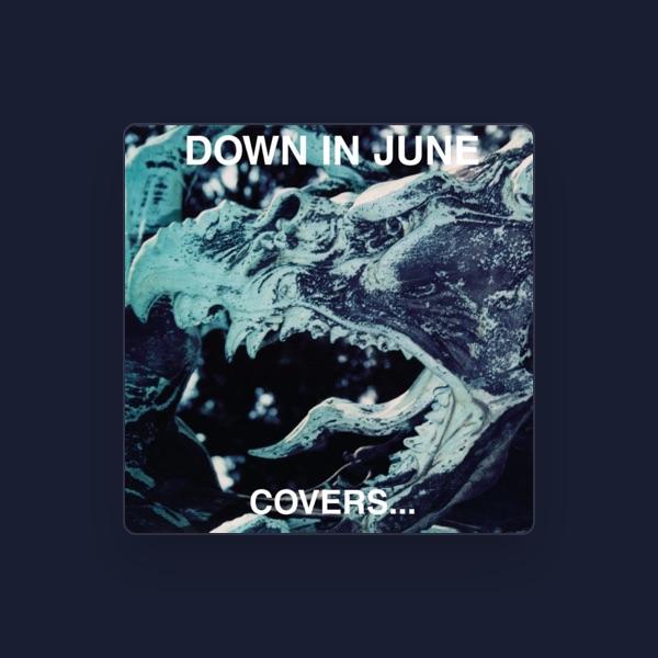 Down In June