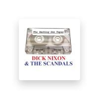Dick Nixon & The Scandals