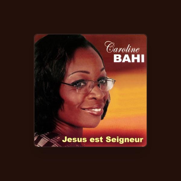 Caroline Bahi