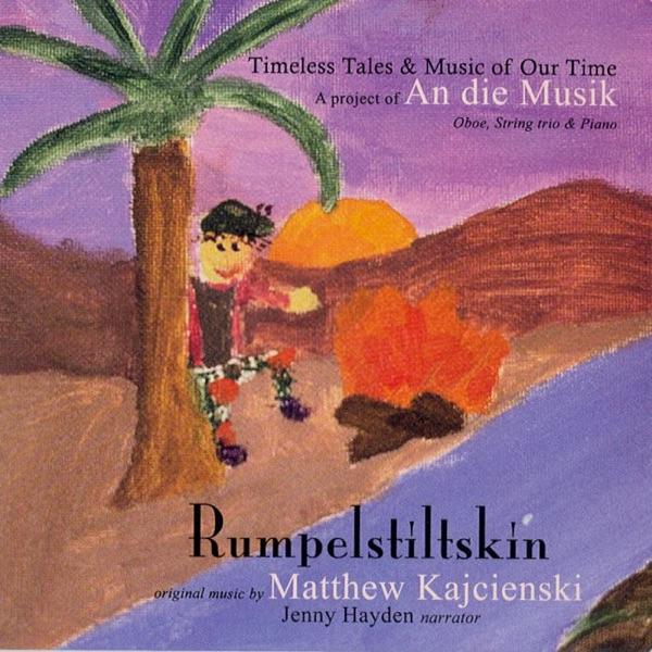 Rumpelstiltskin (For Narrator, Oboe, String Trio & Piano)