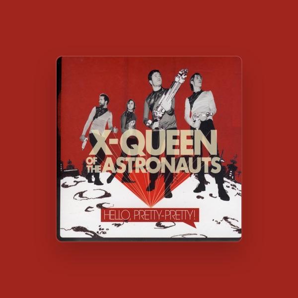 X-Queen of the Astronauts