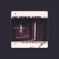 No One's Kind