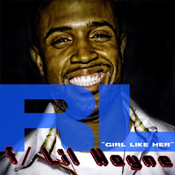 Girl Like Her (feat. Lil Wayne)