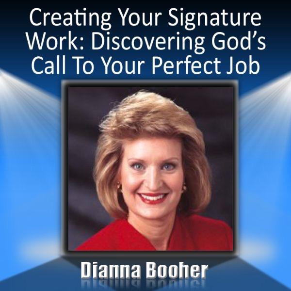 Creating Your Signature Work: Discovering God's Call to Your Perfect Job