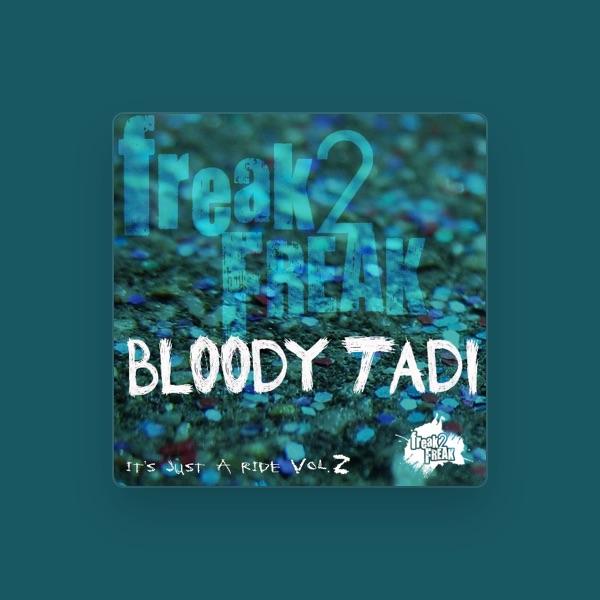 Bloody Tadi