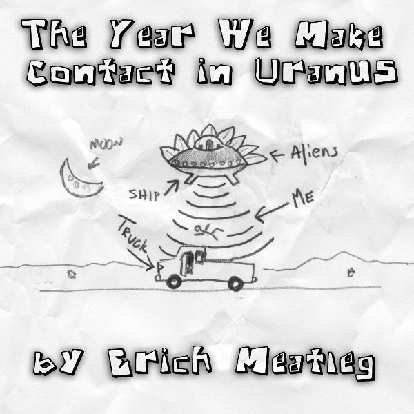 The Year We Make Contact in Uranus