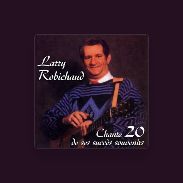 Larry Robichaud