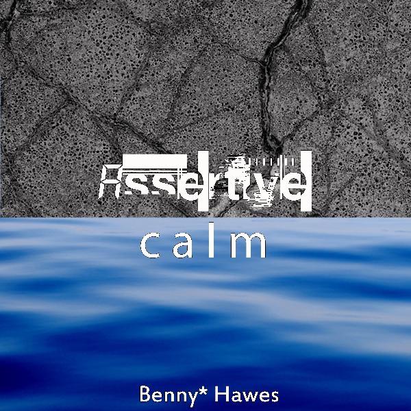 Assertive Calm