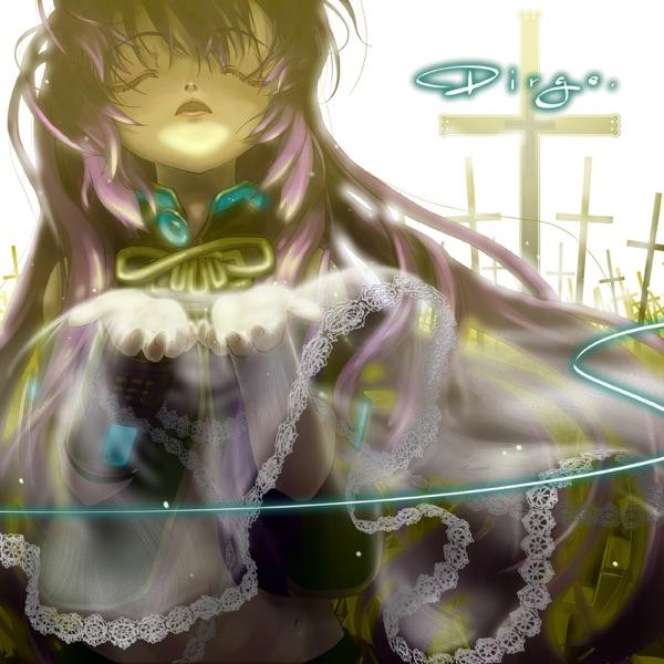 Dirge -ASLEEP IN JESUS- (feat. 巡音ルカ)