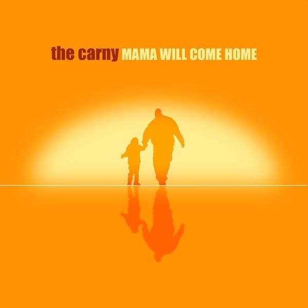 Mama Will Come Home