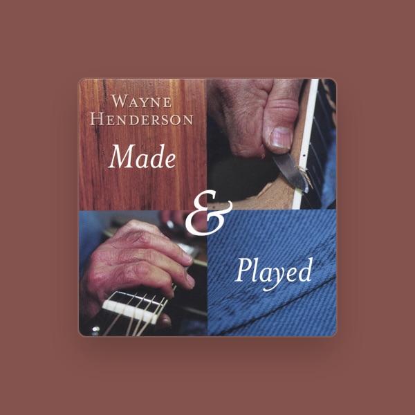 Wayne Henderson
