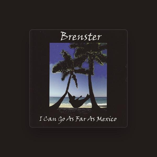 Brenster (Brent Mcathey)