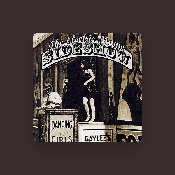 The Electric Magic Sideshow