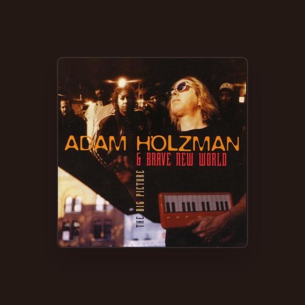Adam Holzman & Brave New World