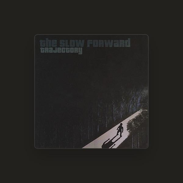 The Slow Forward