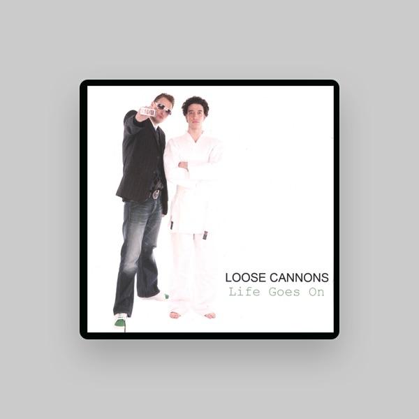 Loose Cannons