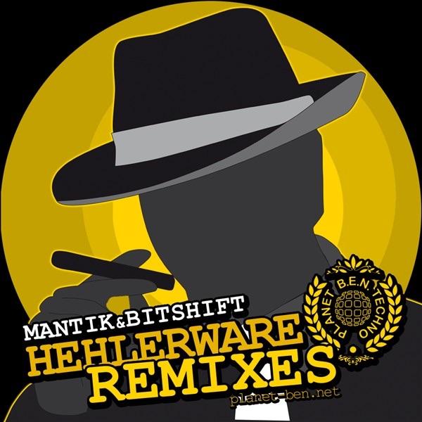 Hehlerware (Mantik & BitShift Remix) [Mantik & BitShift Remix]