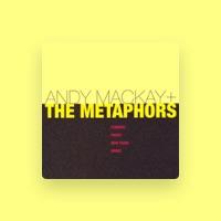 Andy Mackay + The Metaphors