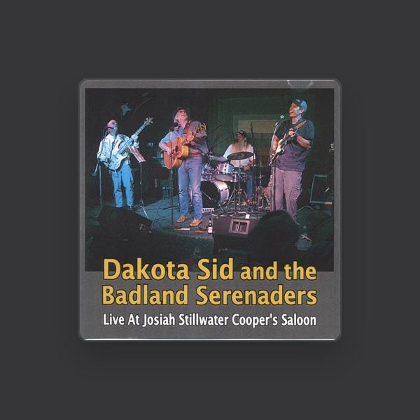 Dakota Sid And The Badland Serenaders