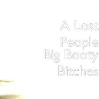 Big Booty Bitches
