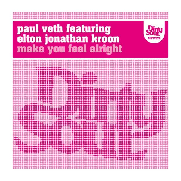 Make You Feel Alright (Extended Mix) [feat. Elton Jonathan Kroon]