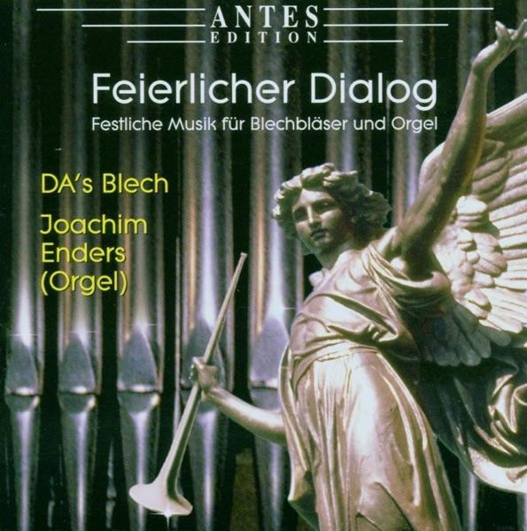 Grand Chur Dialogue Fuer Blechblaeserquintett Und Orgel