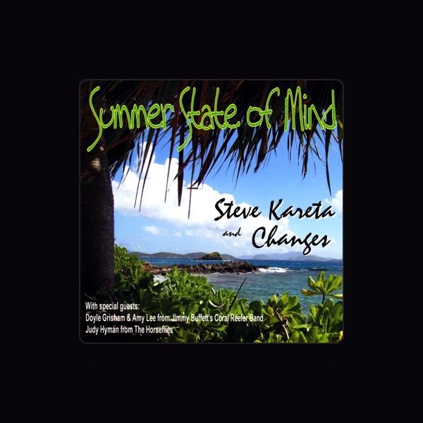 Steve Kareta and Changes