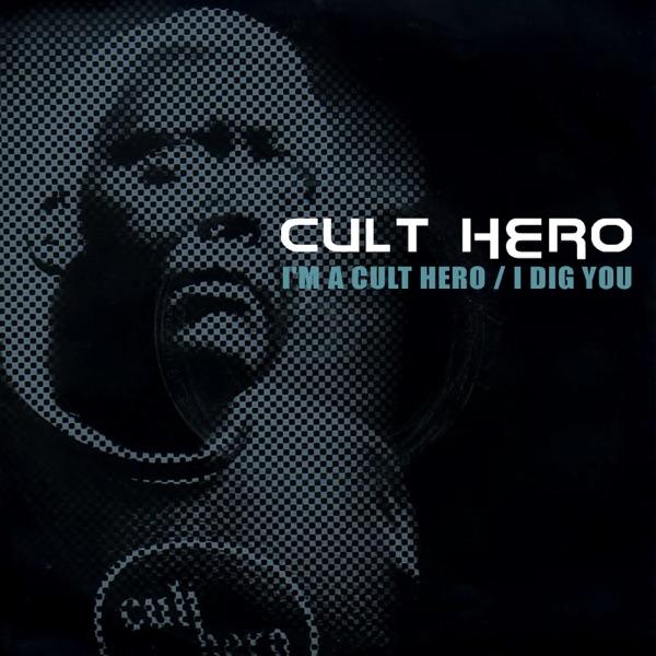 I'm a Cult Hero