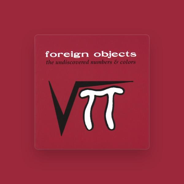 Foreign Objects