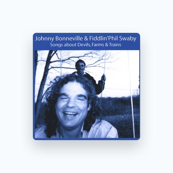 Johnny Bonneville & Fiddlin' Phil Swaby