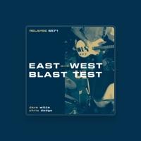 East West Blast Test