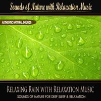 Relaxing Rain With Relaxation Music (Nature Sounds)