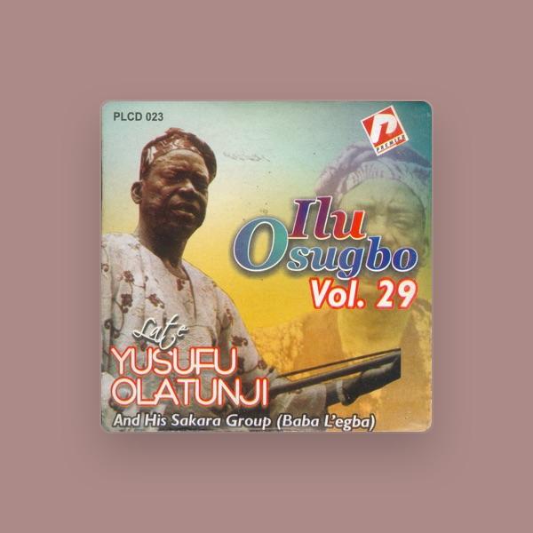 Late Yusufu Olatunji And His Sakara Group (Baba L'egba)
