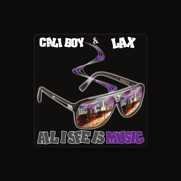 Cali Boy & Lax