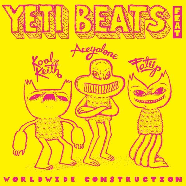 Worldwide Construction (feat. Fatlip, Kool Keith, Aceyalone)