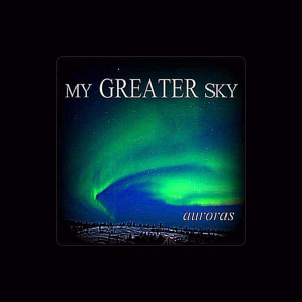 My Greater Sky