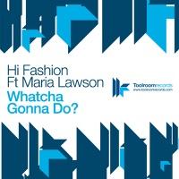 Whatcha Gonna Do (Tune Brothers Dub Remix) [feat. Maria Lawson]