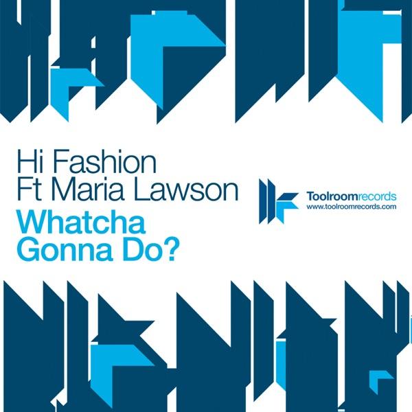 Whatcha Gonna Do (Tune Brothers Vocal Mix) [feat. Maria Lawson]