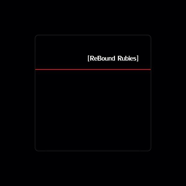 ReBound Rubies