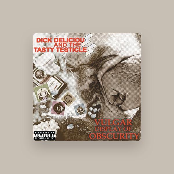 Dick Delicious and the Tasty Testicles