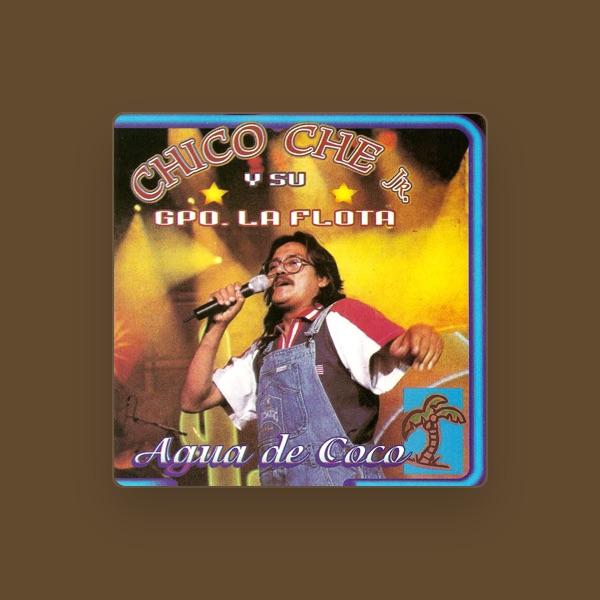 Chico Che Jr. & Su Grupo La Flota