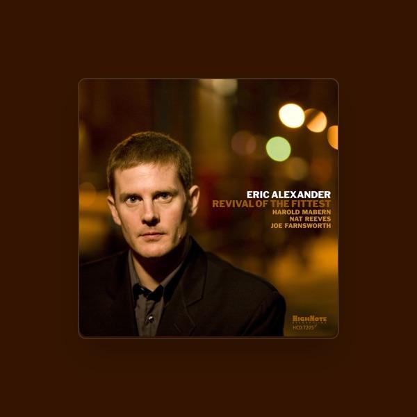 ERIC ALEXANDER