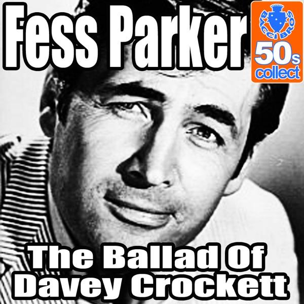 The Ballad Of Davey Crockett (Digitally Remastered)