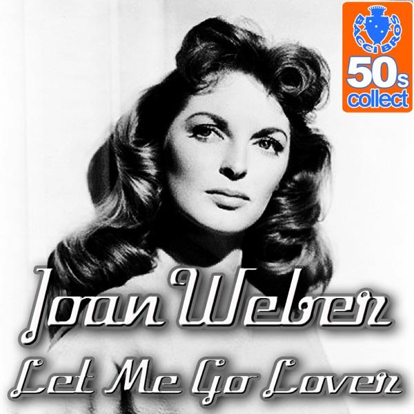 Let Me Go Lover (Remastered)